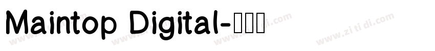 Maintop Digital字体转换